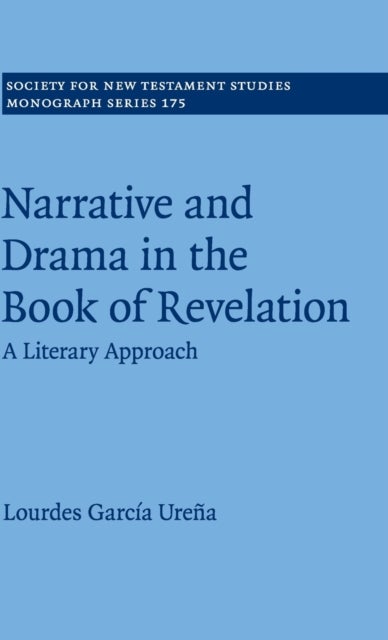 Narrative and Drama in the Book of Revelation - A Literary Approach