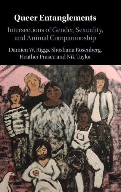Queer Entanglements - Intersections of Gender, Sexuality, and Animal Companionship
