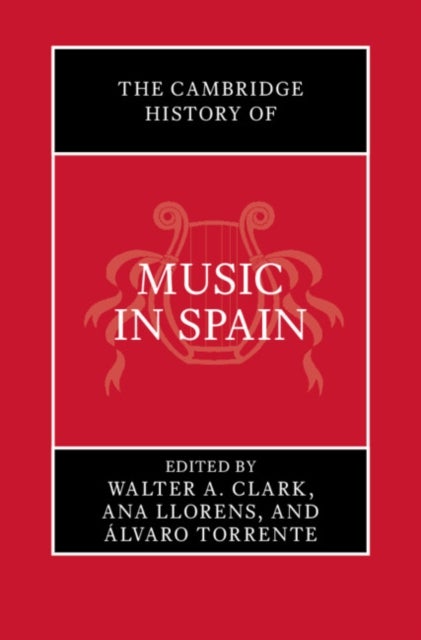 The Cambridge History of Music in Spain