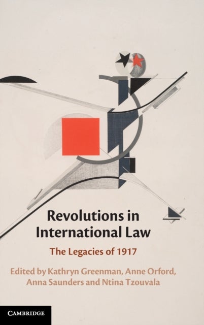 Revolutions in International Law - The Legacies of 1917