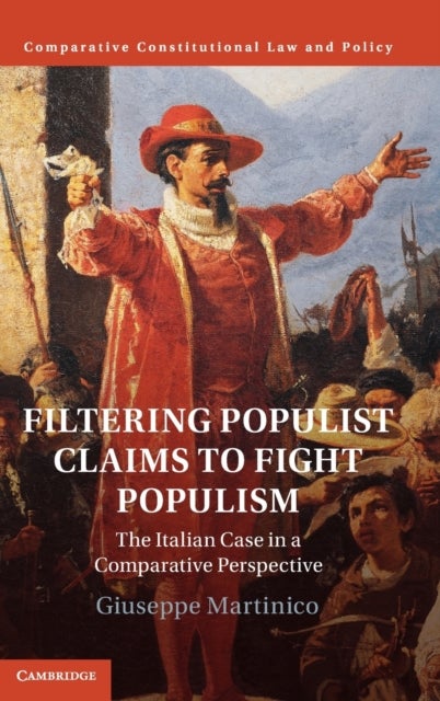 Filtering Populist Claims to Fight Populism - The Italian Case in a Comparative Perspective