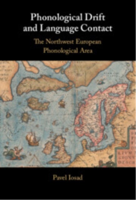 Phonological Drift and Language Contact - The Northwest European Phonological Area