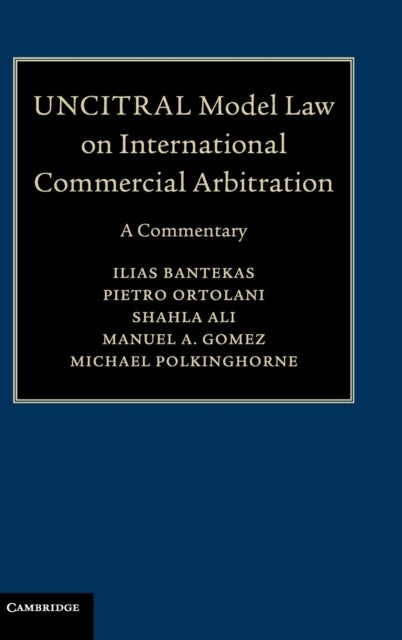 UNCITRAL Model Law on International Commercial Arbitration - A Commentary