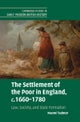 The Settlement of the Poor in England, c.1660¿1780