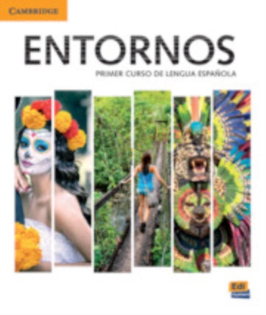 Entornos Beginning Student's Book plus ELEteca Access, Online Workbook, and eBook - Primer Curso De Lengua Espanola