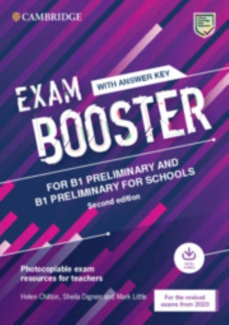 Exam Booster for B1 Preliminary and B1 Preliminary for Schools with Answer Key with Audio for the Revised 2020 Exams - Photocopiable Exam Resources for Teachers