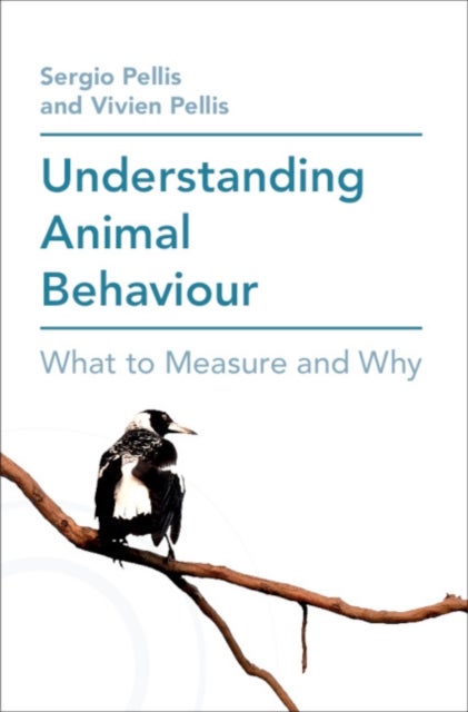 Understanding Animal Behaviour - What to Measure and Why