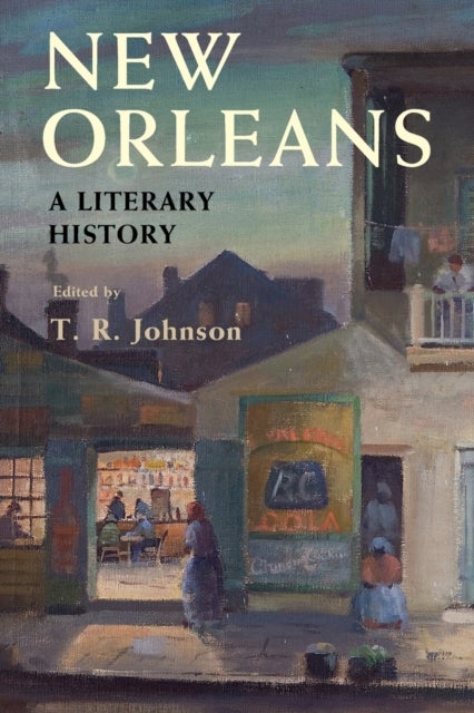 New Orleans - A Literary History