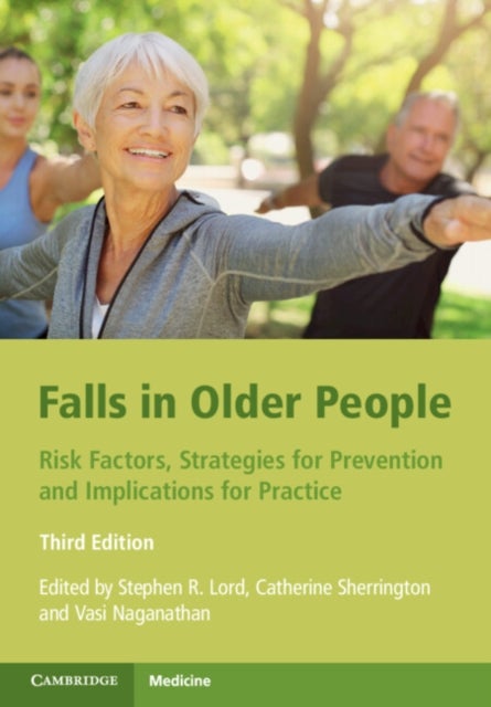 Falls in Older People - Risk Factors, Strategies for Prevention and Implications for Practice