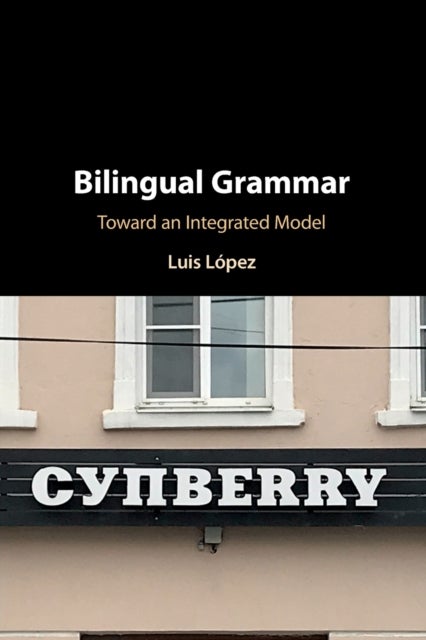 Bilingual Grammar - Toward an Integrated Model