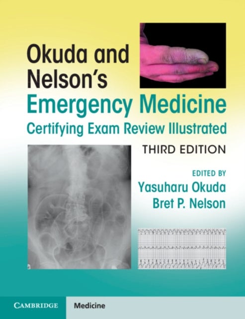 Okuda and Nelson's Emergency Medicine Certifying Exam Review Illustrated