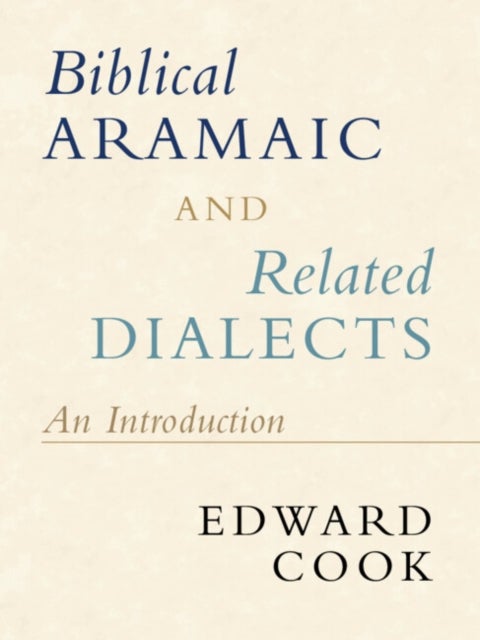 Biblical Aramaic and Related Dialects - An Introduction