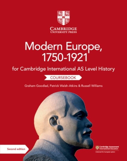 Cambridge International AS Level History Modern Europe, 1750¿1921 Coursebook