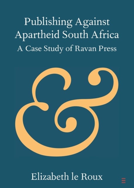 Publishing against Apartheid South Africa - A Case Study of Ravan Press