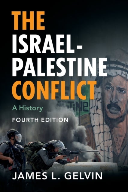 The Israel-Palestine Conflict - A History