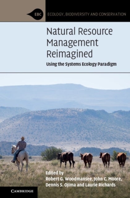 Natural Resource Management Reimagined - Using the Systems Ecology Paradigm