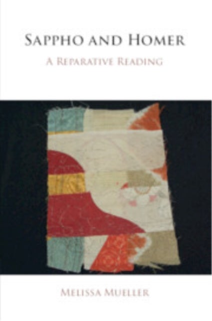 Sappho and Homer - A Reparative Reading
