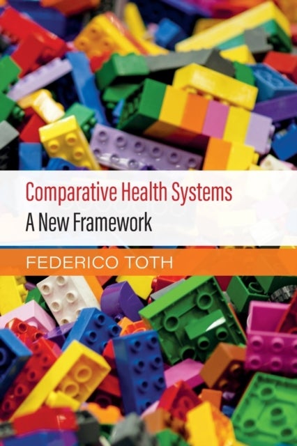 Comparative Health Systems - A New Framework