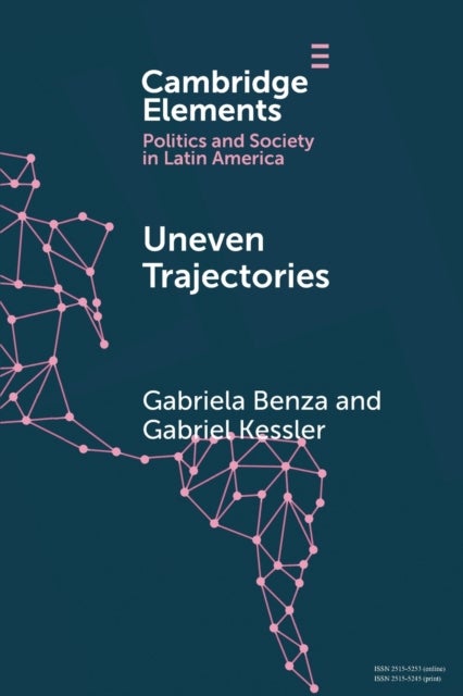 Uneven Trajectories - Latin American Societies in the Twenty-First Century