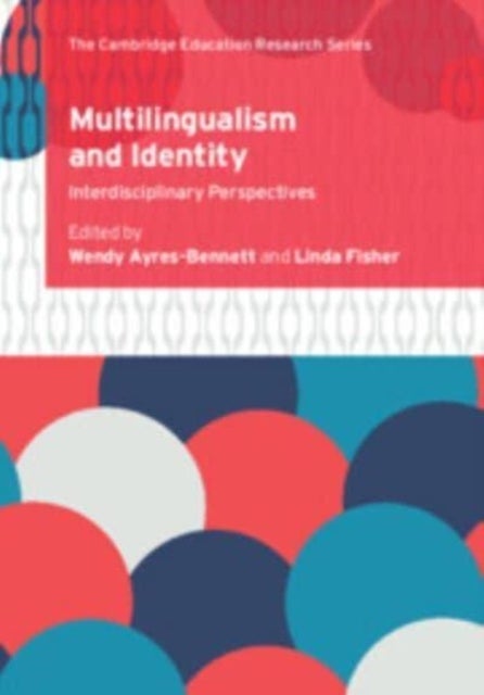 Multilingualism and Identity - Interdisciplinary Perspectives