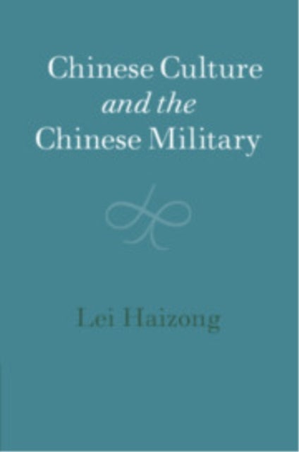 Chinese Culture and the Chinese Military