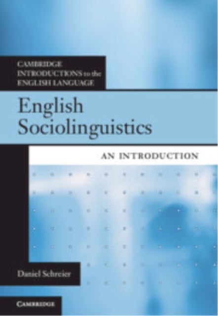 English Sociolinguistics - An Introduction