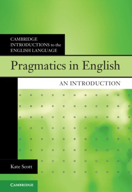 Pragmatics in English - An Introduction
