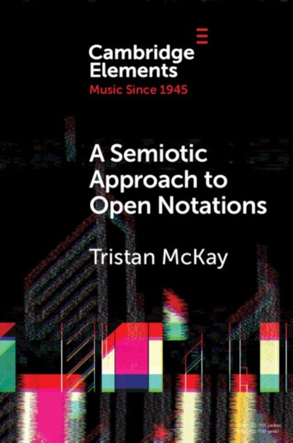 A Semiotic Approach to Open Notations - Ambiguity as Opportunity