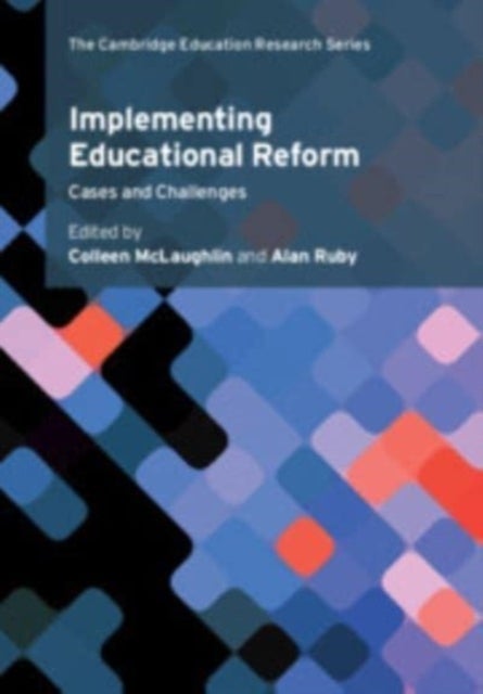 Implementing Educational Reform - Cases and Challenges