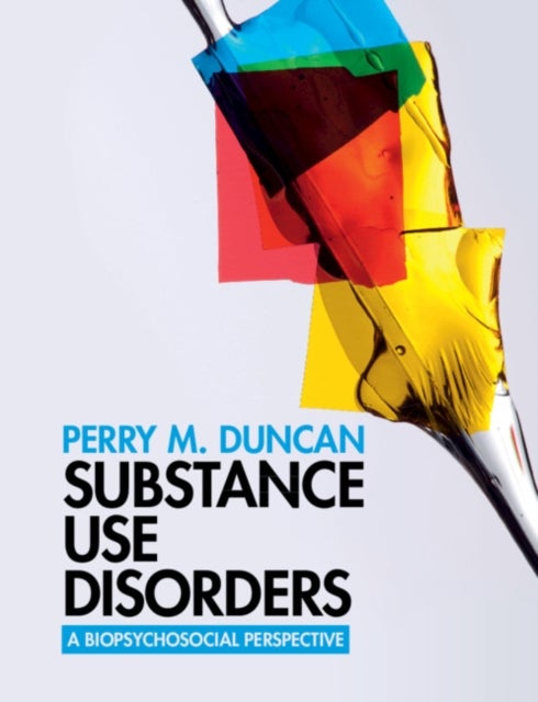 Substance Use Disorders - A Biopsychosocial Perspective