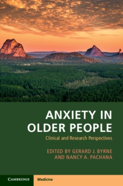 Anxiety in Older People - Clinical and Research Perspectives