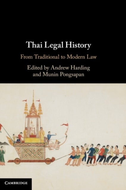 Thai Legal History - From Traditional to Modern Law