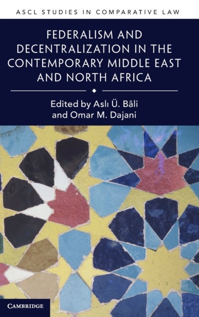 Federalism and Decentralization in the Contemporary Middle East and North Africa