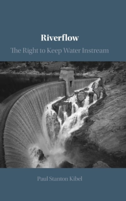 Riverflow - The Right to Keep Water Instream