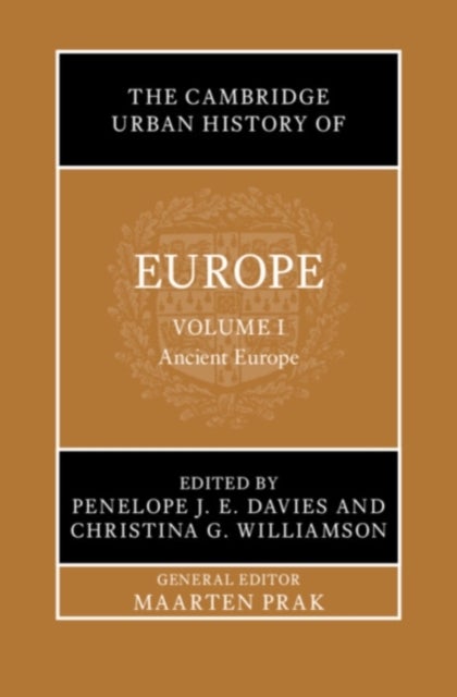 The Cambridge Urban History of Europe: Volume 1, Ancient Europe