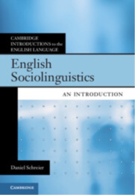 English Sociolinguistics - An Introduction