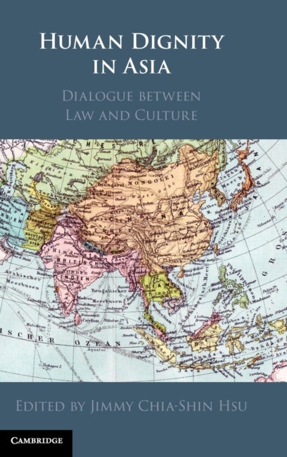 Human Dignity in Asia - Dialogue between Law and Culture