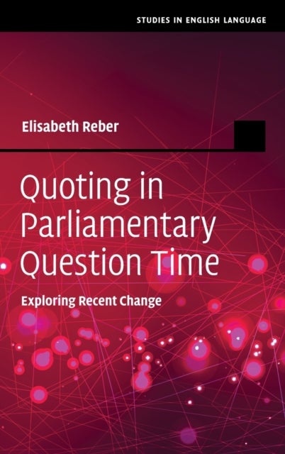 Quoting in Parliamentary Question Time - Exploring Recent Change