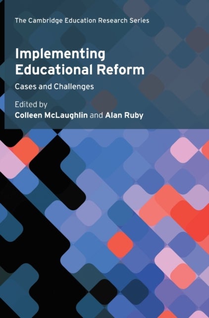 Implementing Educational Reform - Cases and Challenges