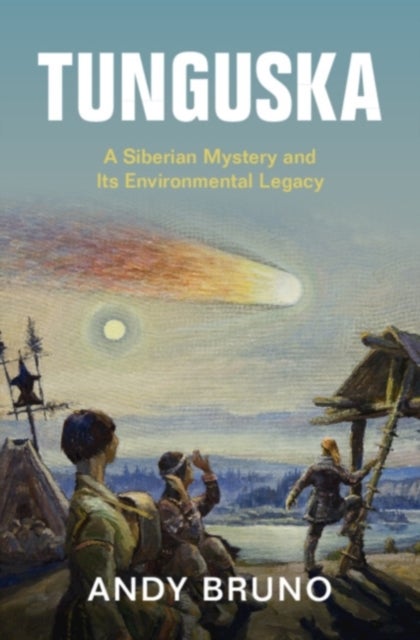 Tunguska - A Siberian Mystery and Its Environmental Legacy