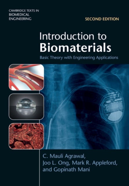 Introduction to Biomaterials - Basic Theory with Engineering Applications