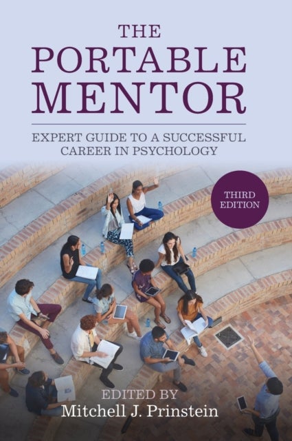 The Portable Mentor - Expert Guide to a Successful Career in Psychology