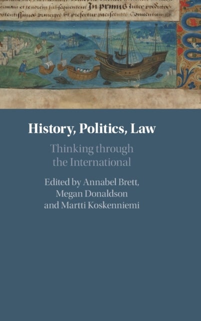 History, Politics, Law - Thinking through the International