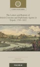 The Letters and Reports of British Consular and Diplomatic Agents in Tripoli, 1793–1832: Volume 60