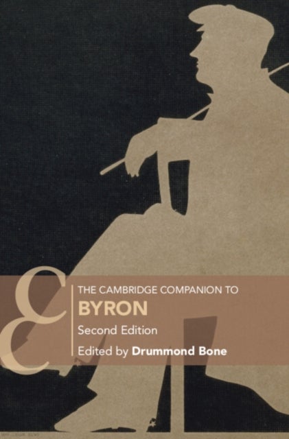 The Cambridge Companion to Byron - Second Edition