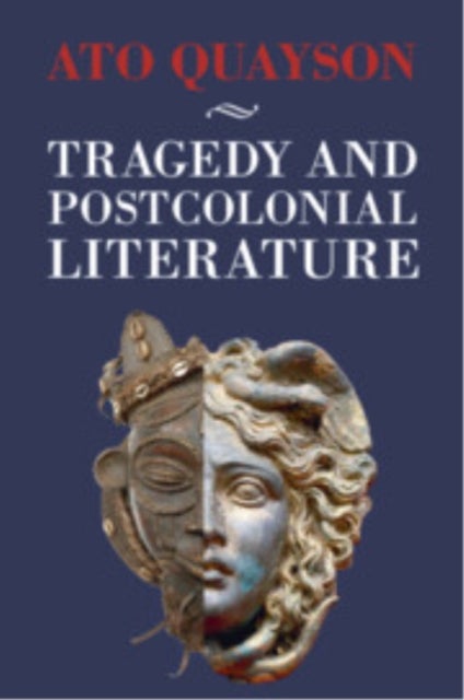 Tragedy and Postcolonial Literature