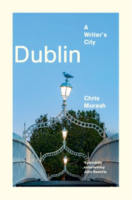 Dublin - A Writer's City