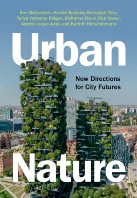 Urban Nature - New Directions for City Futures