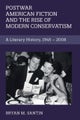 Postwar American Fiction and the Rise of Modern Conservatism