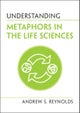 Understanding Metaphors in the Life Sciences